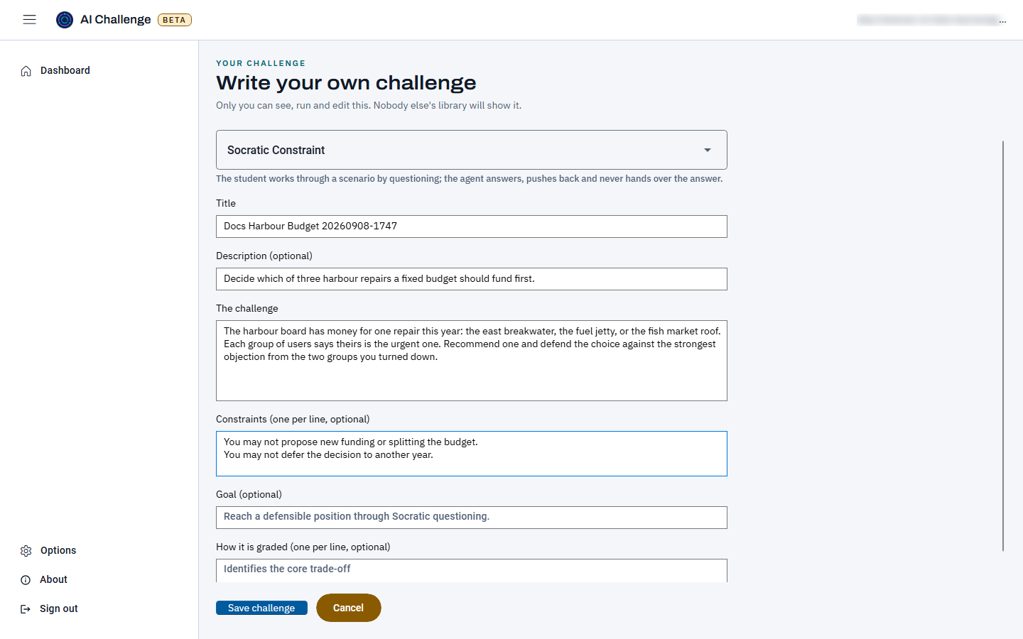 The Write your own challenge page, with a title, a one-line description, the challenge text describing a harbour board choosing one repair to fund, two constraints on separate lines, a prefilled goal, an empty grading box, and Save challenge and Cancel buttons.