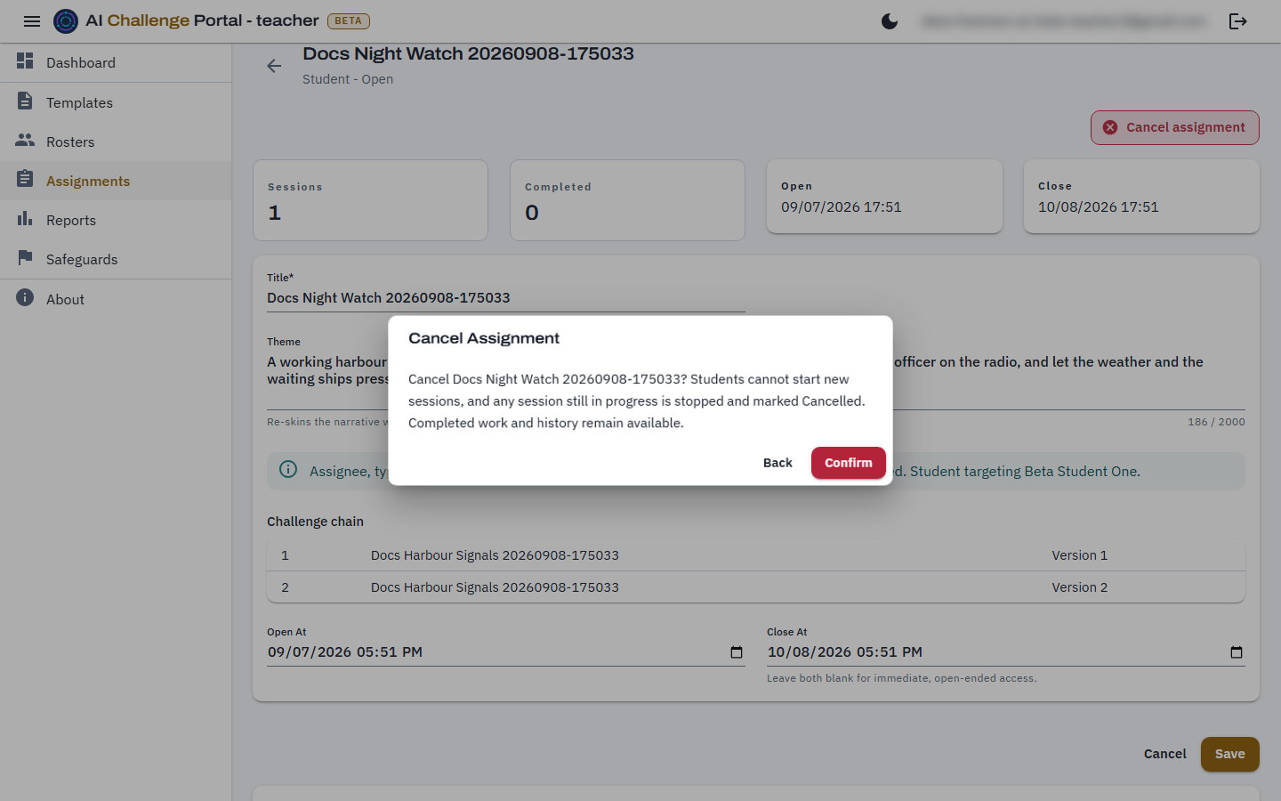 The Cancel Assignment confirmation dialog over a saved assignment page, naming the assignment and stating that students cannot start new sessions, any session still in progress is stopped and marked Cancelled, and completed work and history remain available, with Back and Confirm buttons.